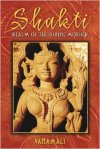 Shakti: Realm of the Divine Mother by Vanamali
